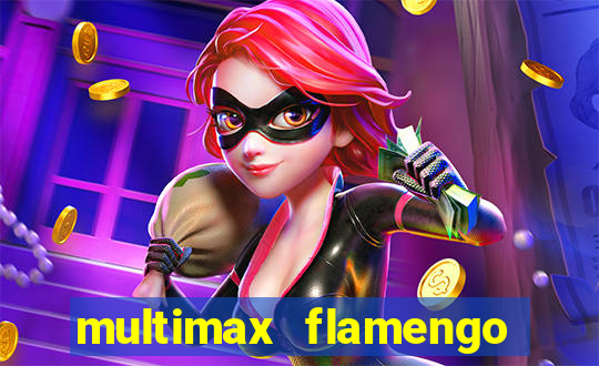 multimax flamengo ao vivo