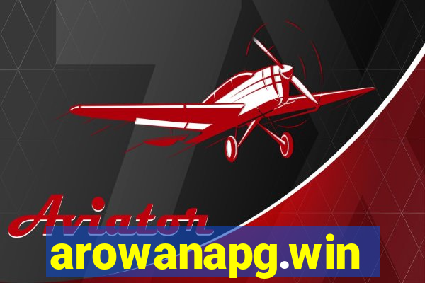 arowanapg.win