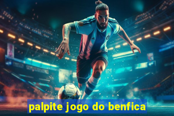 palpite jogo do benfica