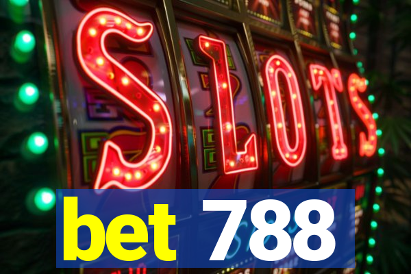 bet 788