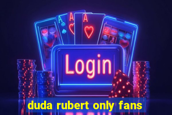 duda rubert only fans