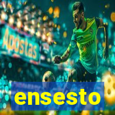 ensesto