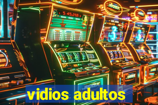vidios adultos