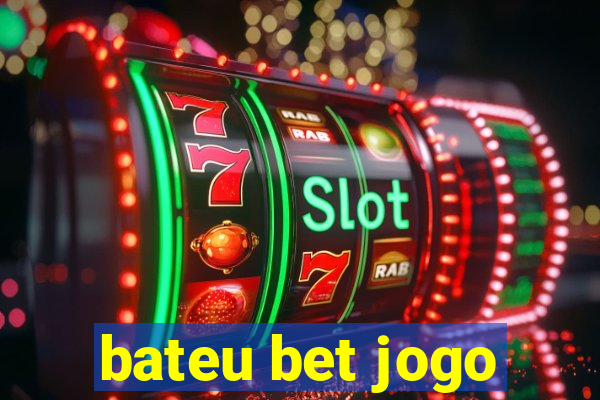 bateu bet jogo