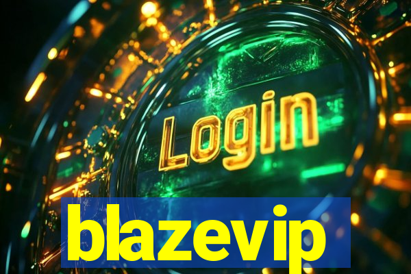blazevip