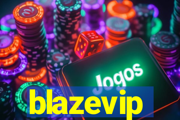 blazevip