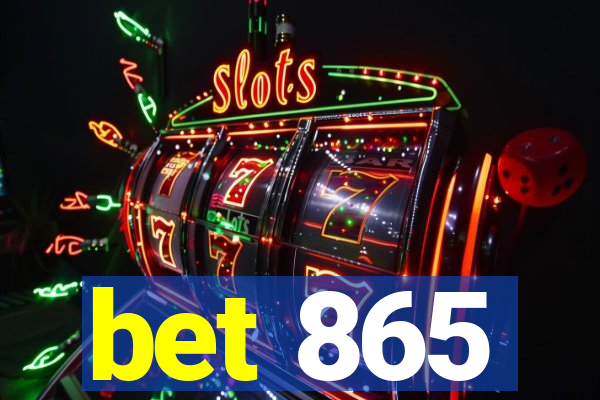 bet 865
