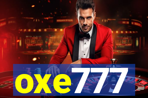 oxe777