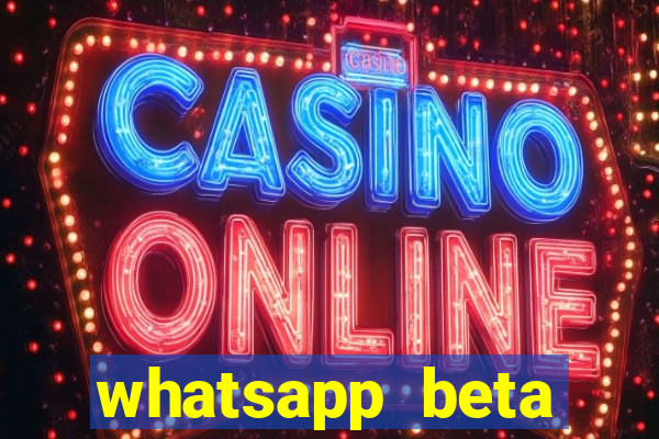 whatsapp beta mirror apk