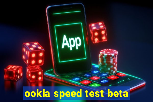 ookla speed test beta