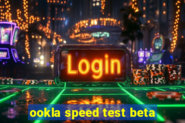 ookla speed test beta