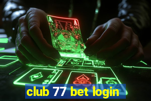 club 77 bet login