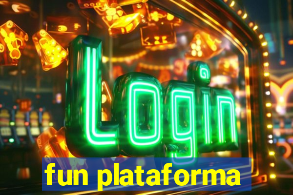 fun plataforma