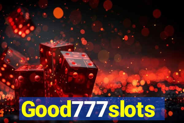 Good777slots