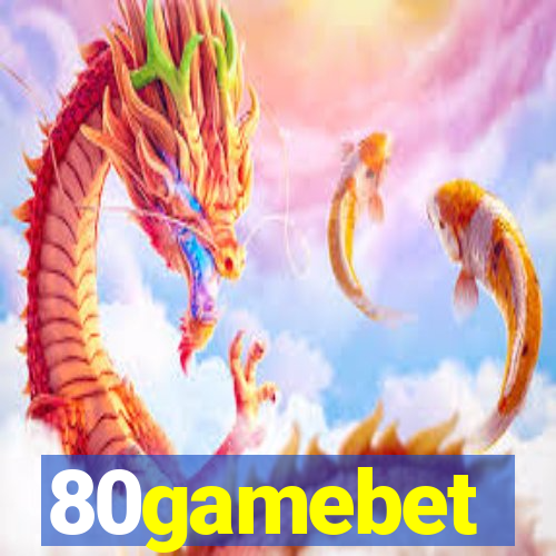 80gamebet
