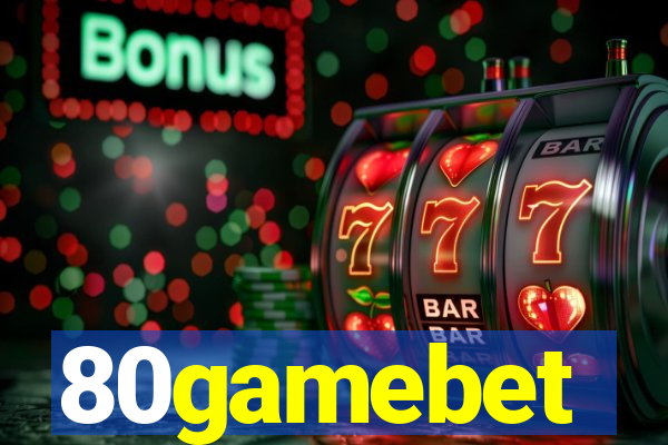 80gamebet