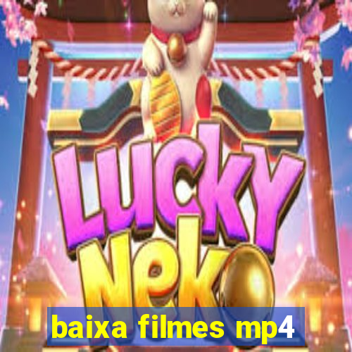 baixa filmes mp4