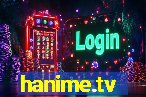 hanime.tv