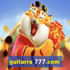 guitarra 777.com