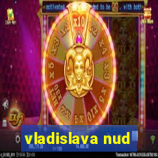 vladislava nud