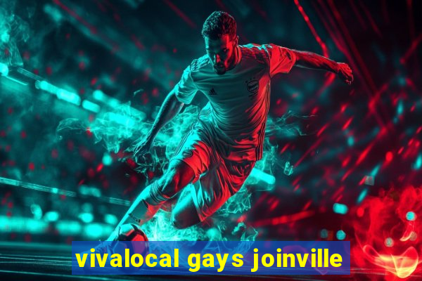 vivalocal gays joinville