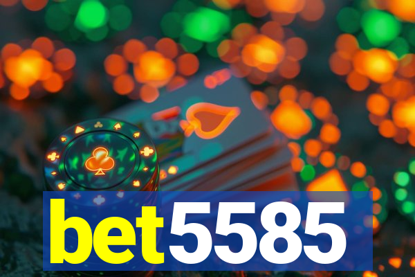 bet5585