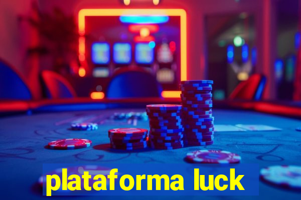 plataforma luck