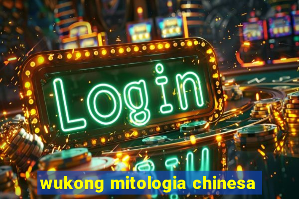 wukong mitologia chinesa
