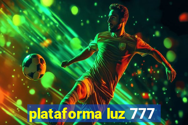 plataforma luz 777