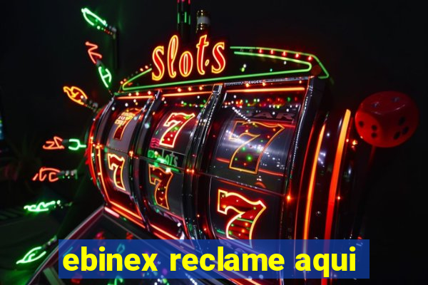 ebinex reclame aqui