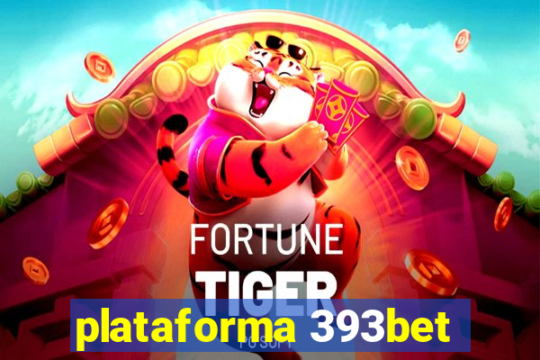 plataforma 393bet