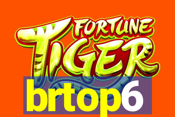 brtop6