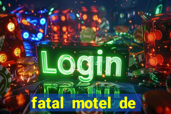 fatal motel de nova mutum