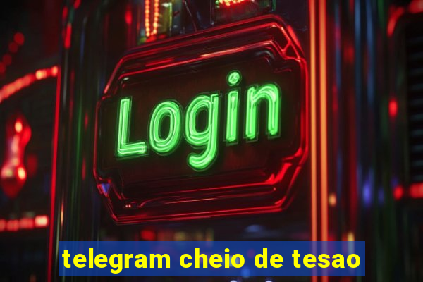 telegram cheio de tesao