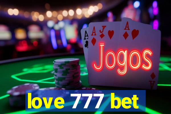 love 777 bet