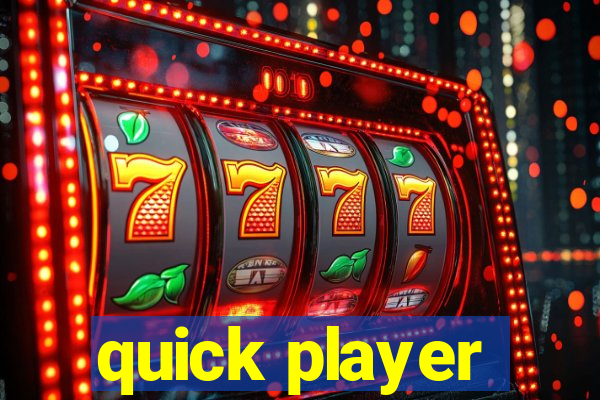 quick player