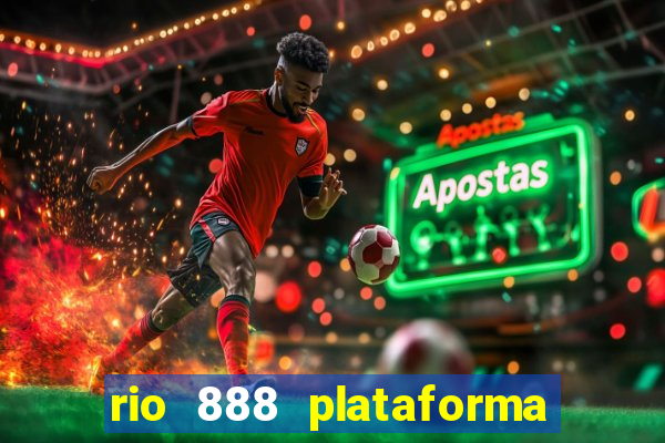 rio 888 plataforma de jogos