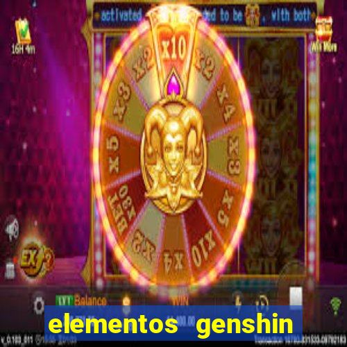elementos genshin impact fraquezas