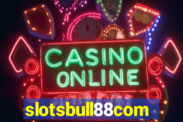 slotsbull88com