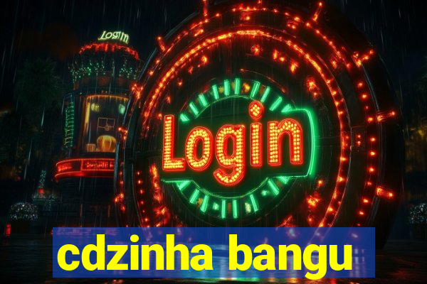 cdzinha bangu