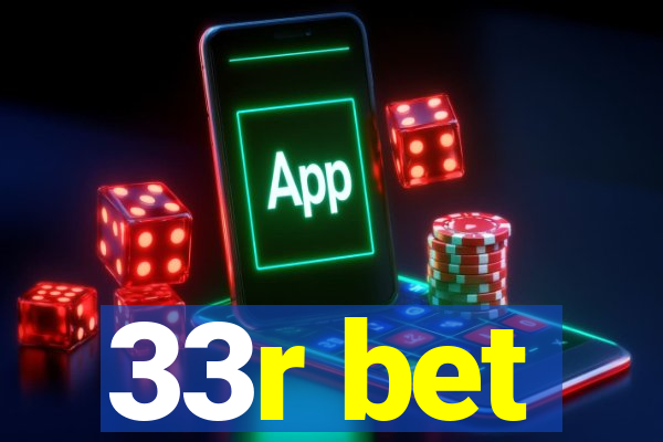 33r bet