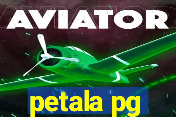 petala pg