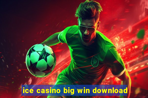 ice casino big win download