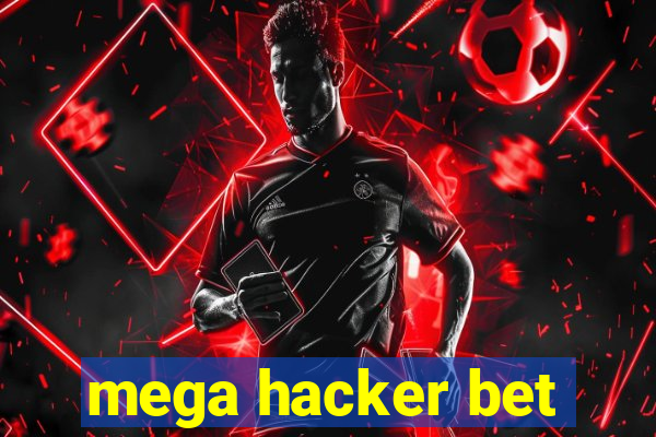 mega hacker bet