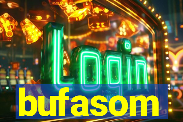 bufasom