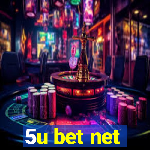 5u bet net