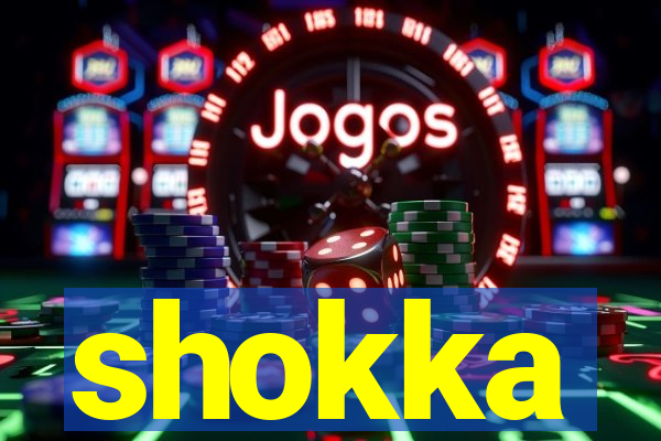 shokka