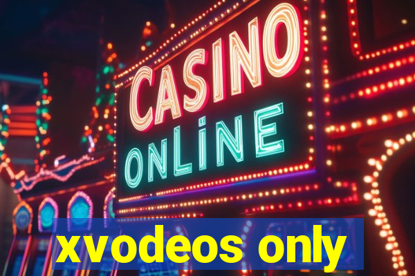xvodeos only