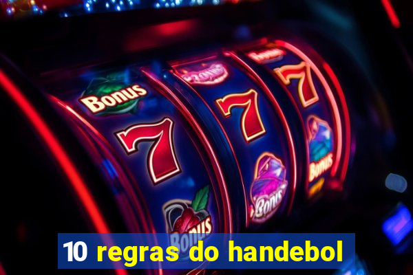 10 regras do handebol