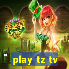 play tz tv